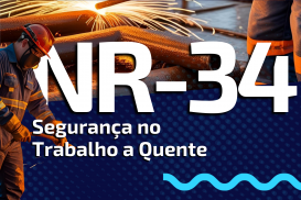 NR-34 - Trabalho a Quente (Óleo e Gás - Offshore)